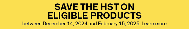 Save the HST on eligible products between December 14, 2024 and February 15, 2025. 